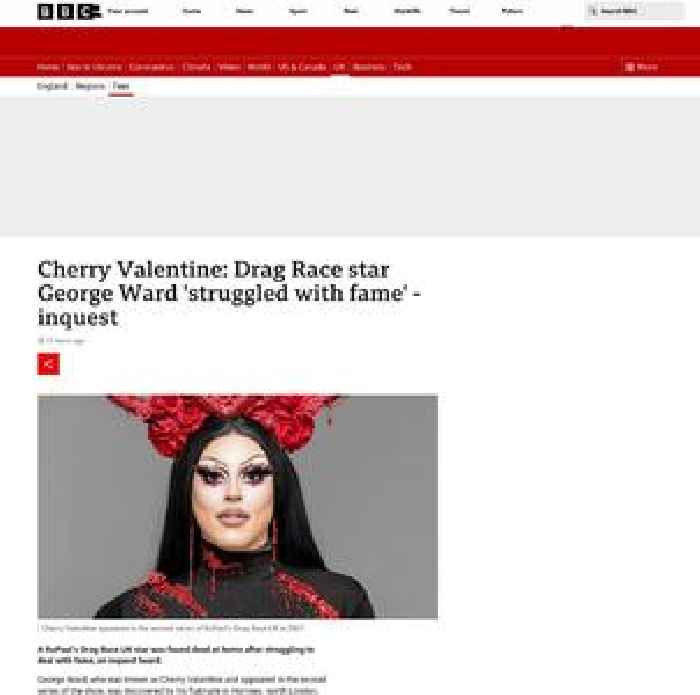 Cherry Valentine: D﻿rag Race star George Ward 'struggled with fame' - inquest