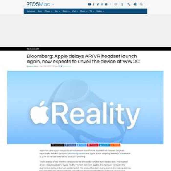 Bloomberg: Apple delays AR/VR headset launch again, now expects to unveil the device at WWDC in June