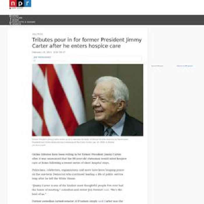 Tributes pour in for former President Jimmy Carter after he enters hospice care