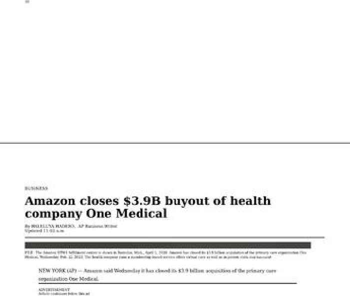 Amazon closes $3.9B buyout of health company One Medical