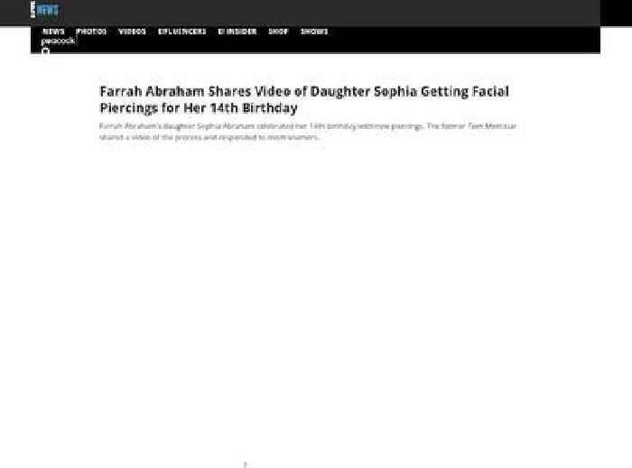 
                        Farrah Abraham Posts Video of Daughter Sophia Getting Facial Piercings
