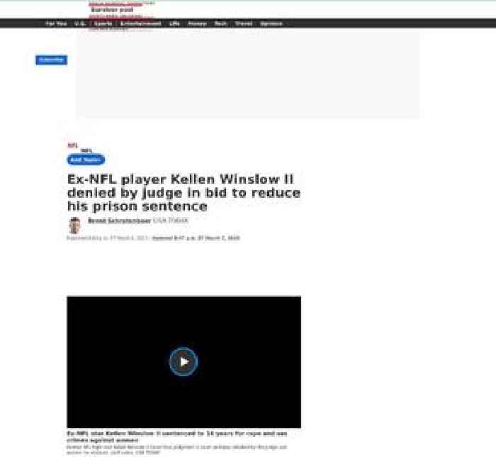 Ex-NFL player Kellen Winslow II denied by judge in bid to reduce his prison sentence