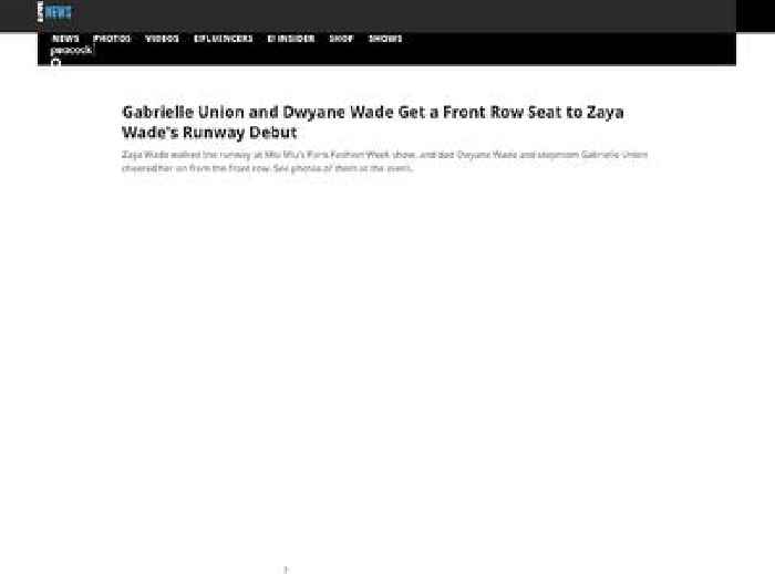 
                        Gabrielle Union, Dwyane Wade Get Front Row Seat to Zaya's Runway Debut
