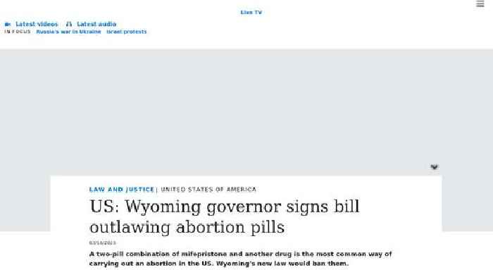 US: Wyoming governor signs bill outlawing abortion pills