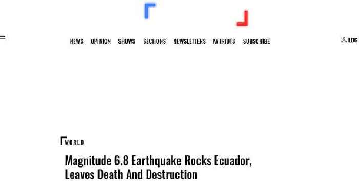 Magnitude 6.8 Earthquake Rocks Ecuador, Leaves Death And Destruction