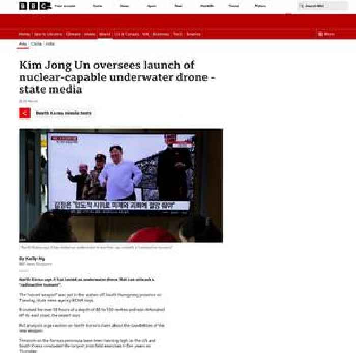 Kim Jong Un oversees launch of nuclear-capable underwater drone: state media