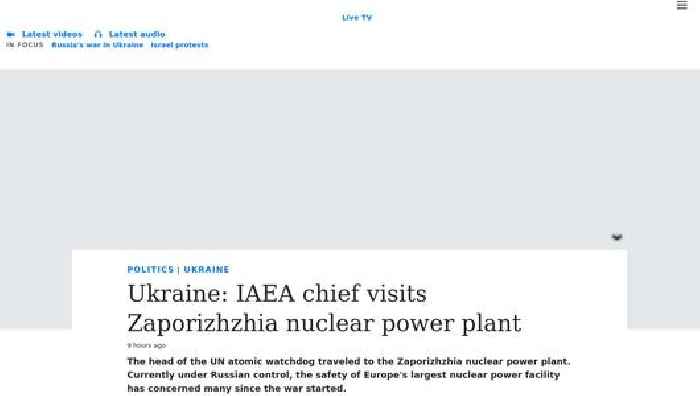 Ukraine: IAEA chief visits Zaporizhzhia nuclear power plant
