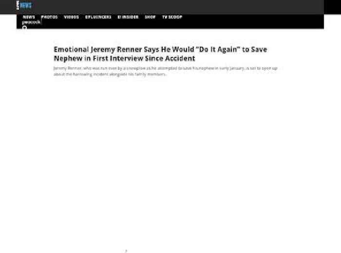 
                        Emotional Jeremy Renner Says He Would 