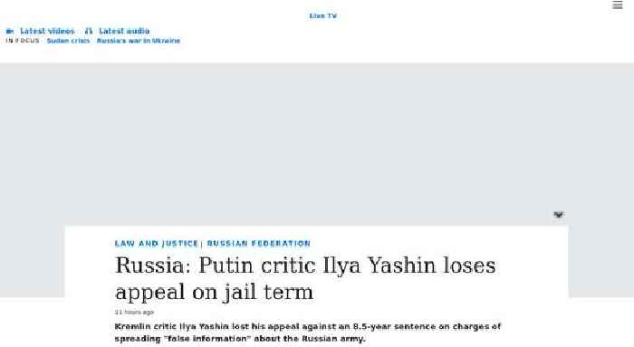 Russia: Putin critic Ilya Yashin loses appeal on jail term