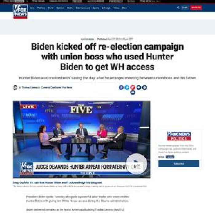 Biden kicked off re-election campaign with union boss who used Hunter Biden to get WH access
