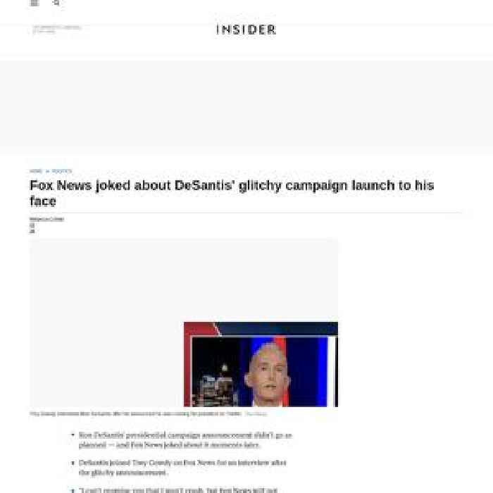 Fox News joked about DeSantis' glitchy campaign launch to his face