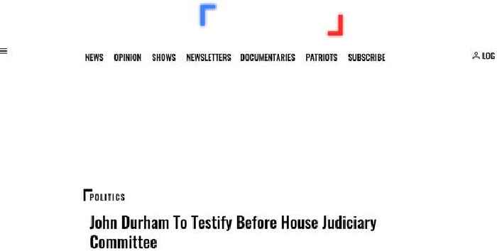 John Durham To Testify Before House Judiciary Committee