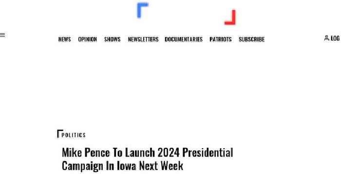 Mike Pence To Launch 2024 Presidential Campaign In Iowa Next Week