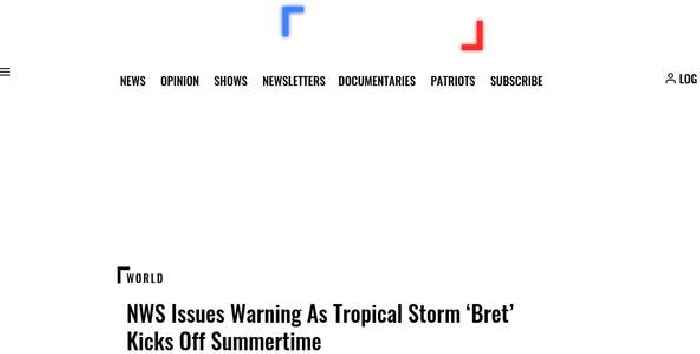 NWS Issues Warning As Tropical Storm ‘Bret’ Kicks Off Summertime