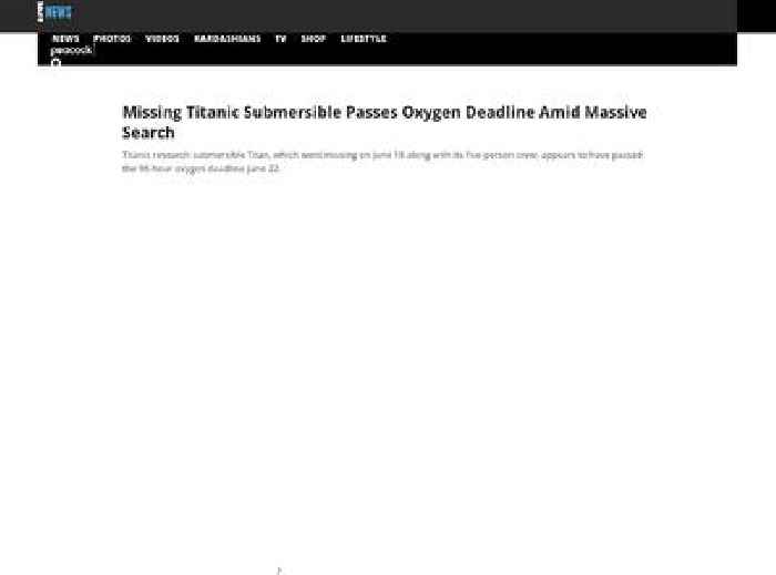 
                        Missing Titanic Submersible Passes Oxygen Deadline Amid Massive Search
