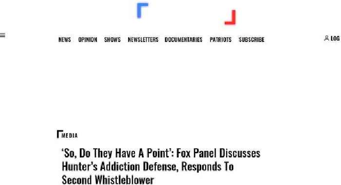 ‘So, Do They Have A Point’: Fox Panel Discusses Hunter’s Addiction Defense, Responds To Second Whistleblower