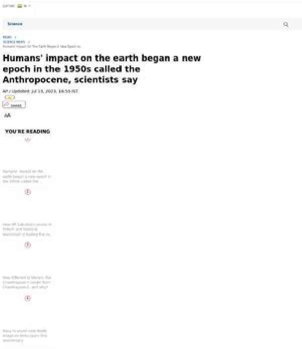 Humans' impact on the earth began a new epoch in the 1950s called the Anthropocene, scientists say