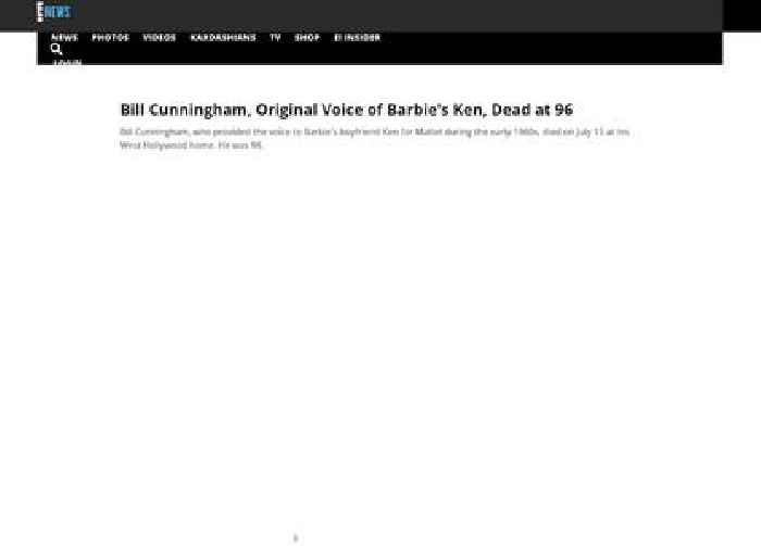 
                        Bill Cunningham, Original Voice of Barbie's Ken, Dead at 96
