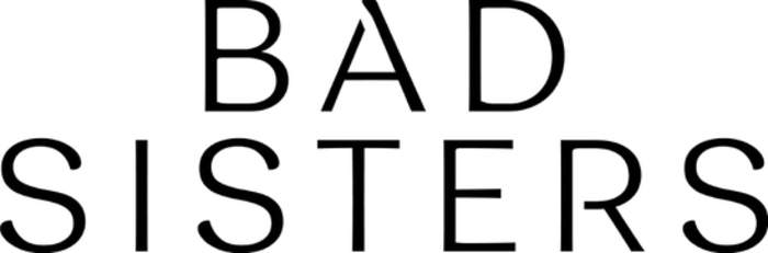 Bad Sisters