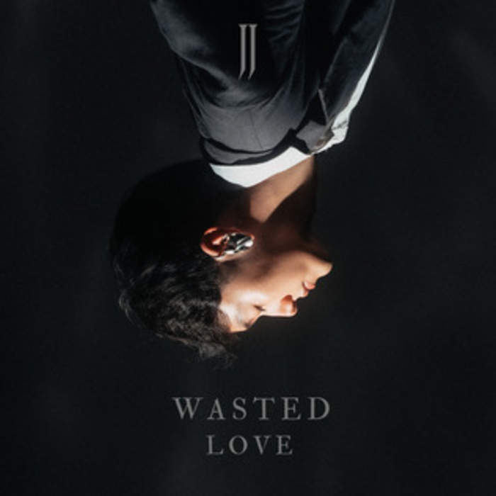 Wasted Love (JJ song)