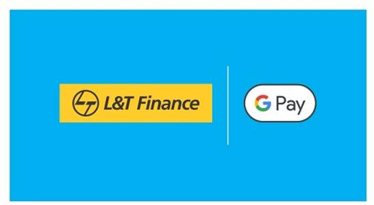 L&T Finance Ltd. Partners with Google Pay to Offer Personal Loans to its Eligible Users