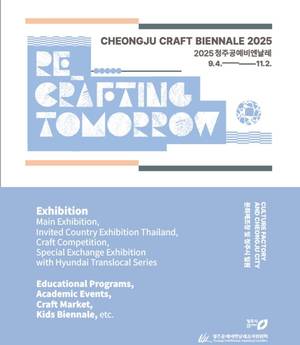 Cheongju Craft Biennale 2025 60 Days of Grandeur Begin on September 4